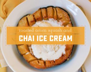 Easy and amazing fall themed dessert - roasted acorn squash tastes a lot like pumpkin, and the no-machine chai flavored ice cream is the perfect compliment! | saynotsweetanne.com