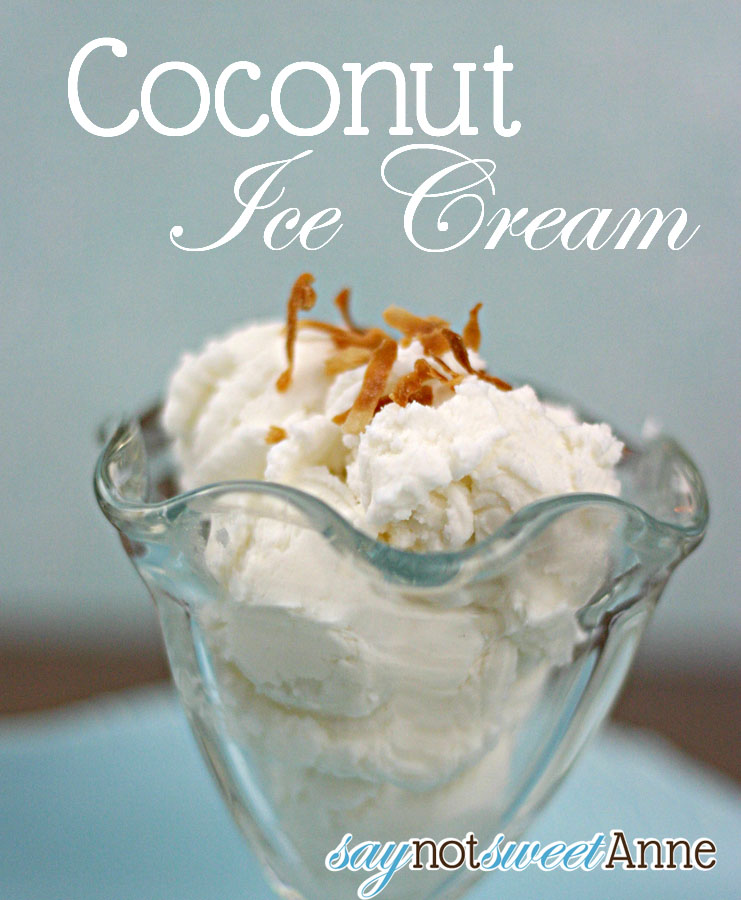 Home made coconut ice cream at saynotsweetanne.com