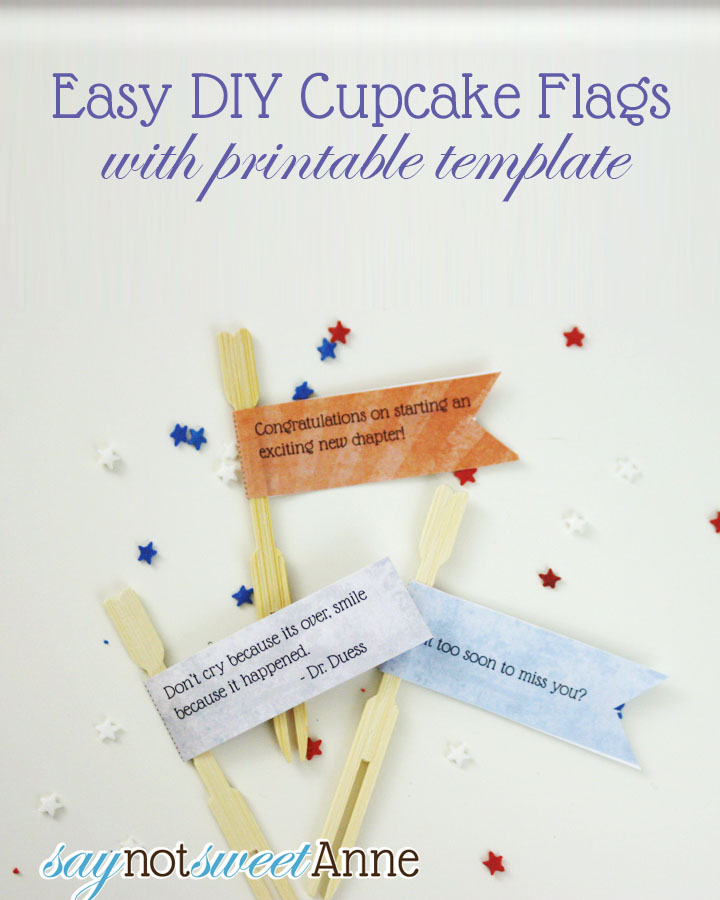 DIY Cupcake Flags with Customizable Template at Saynotsweetanne.com