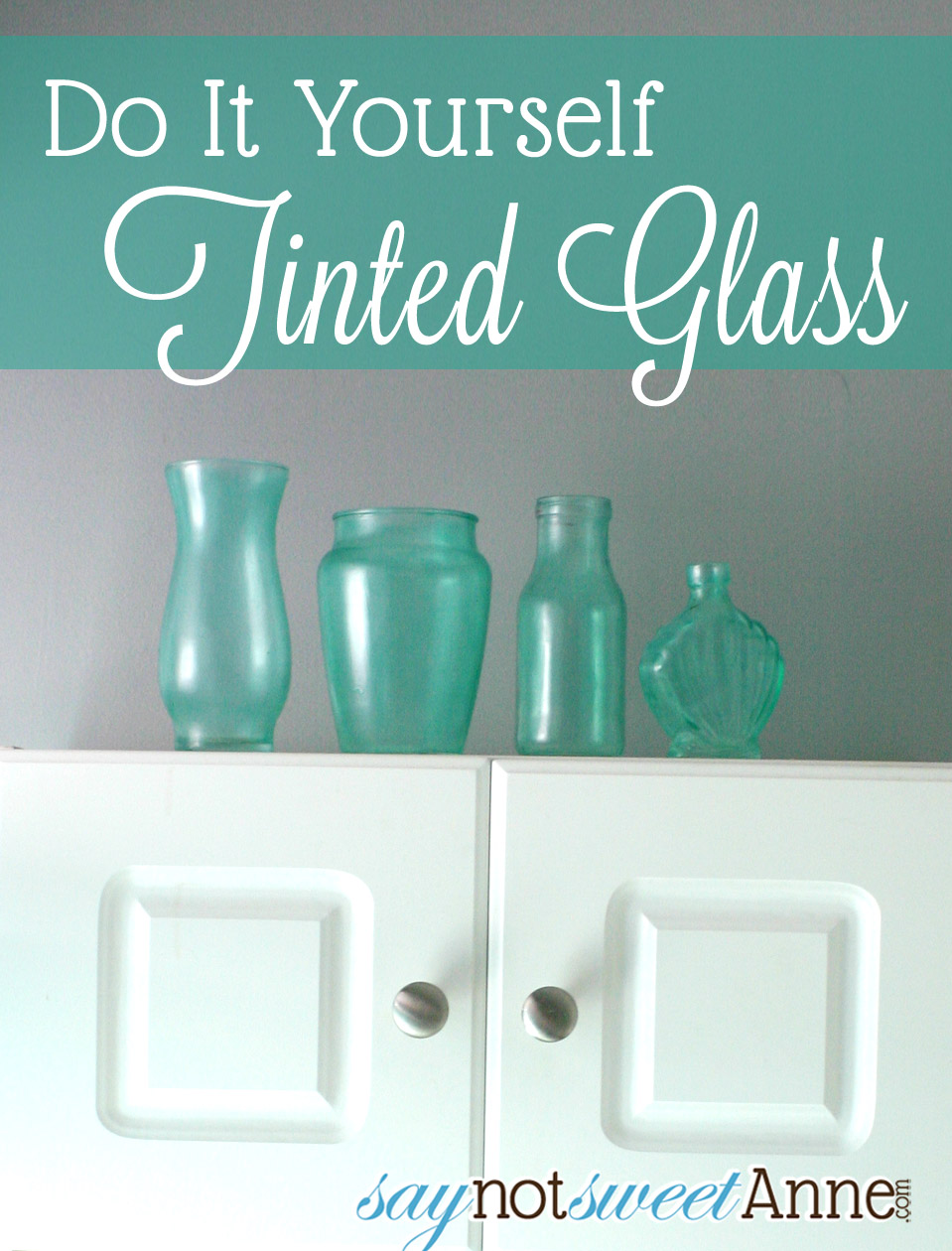 Pinterest Inspired Faux Tinted Glass | saynotsweetanne.com 