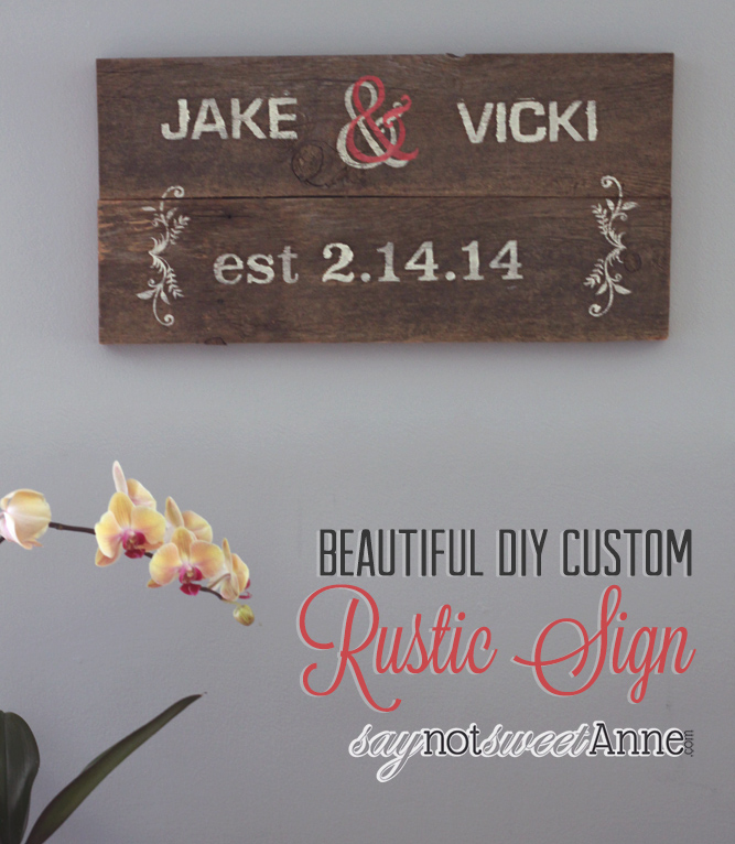 Step by Step Rustic Sign for Home Decor | saynotsweetanne.com | #diy #rustic #decor #wood