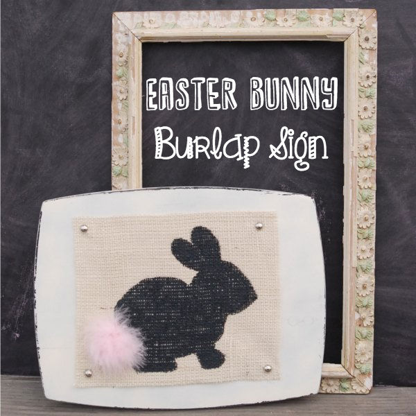 This burlap bunny sign is so cute and such an easy Easter project!