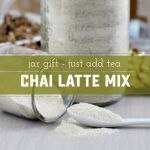 How to Make a DIY Chai Latte Mix
