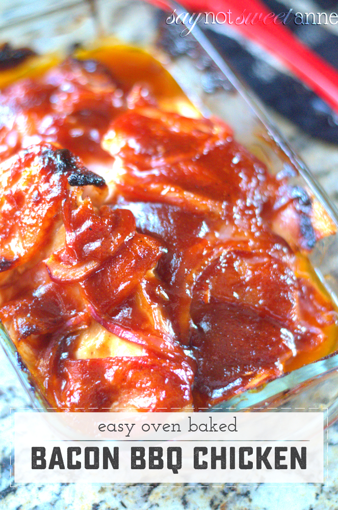 Easy Oven Baked Bacon Barbecue Chicken! Great BBQ flavor when you can't mind the grill. Perfect to pre-prep and pop in the oven after work or school. | saynotsweetanne.com