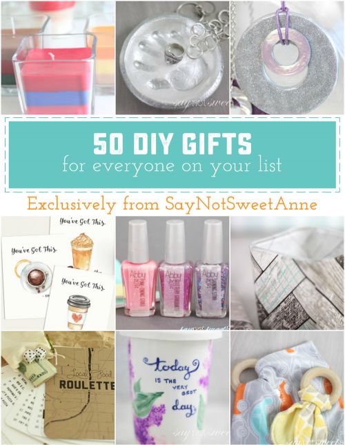 50 DIY Gifts from SayNotSweetAnne. This hand crafted collection has something for everyone! From easy and inexpensive gifts, to sentimental and sweet keepsakes. 