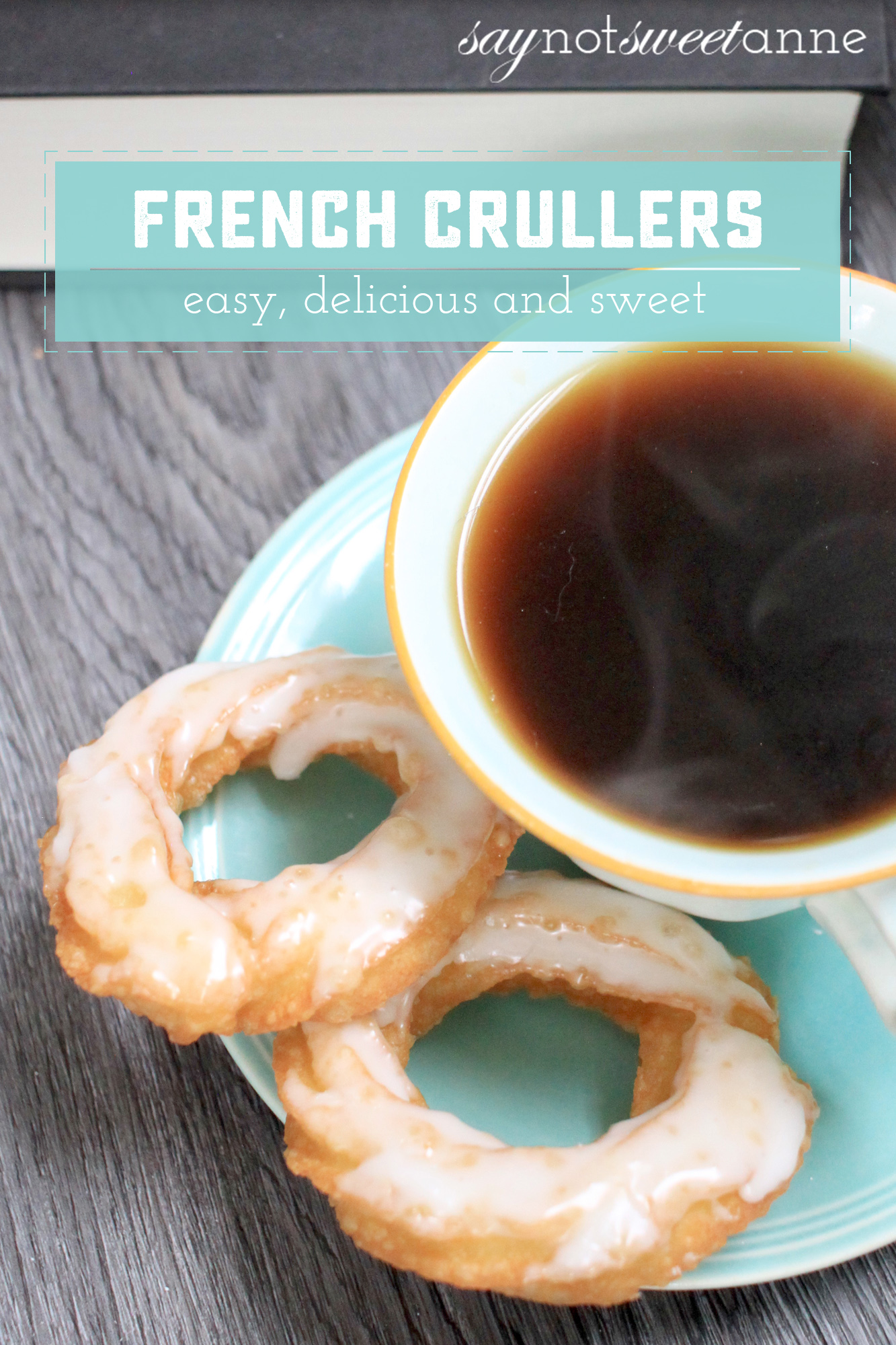 Simplified and Easy French Crullers! Perfect for a weekend treat, or to serve to guests. A time honored and somewhat tricky recipe demystified! |Saynotsweetanne.com