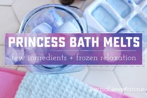 Princess Bath Melts | Saynotsweetanne.com