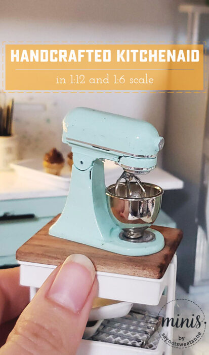 Hand Crafted Kitchenaid Mixer in 1:12 and 1:6 scale | saynotsweetanne.com
